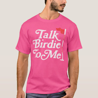 Prata med Birdie till mig Ljuny Golfer Pappa Fars T Shirt