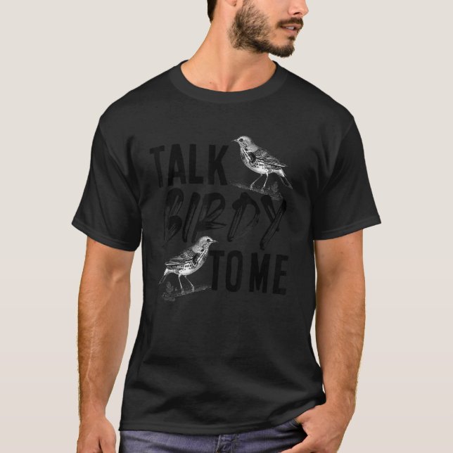 Prata med Birdy till mig Fågelvaktning T Shirt (Framsida)