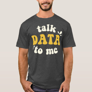 Prata med data till mig-datatekniker t shirt