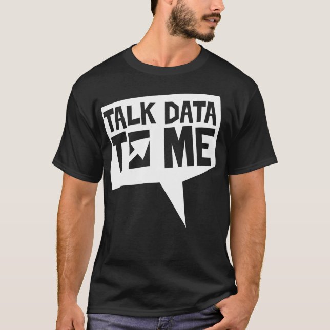 Prata med data till mig Science Scientist Analysis T Shirt (Framsida)