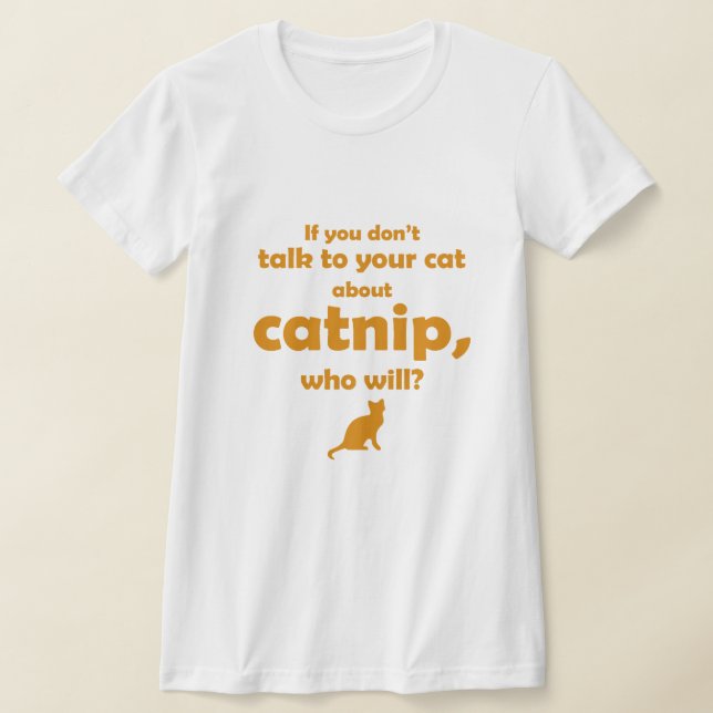 "Prata med din katt..." T Shirt (Laydown)