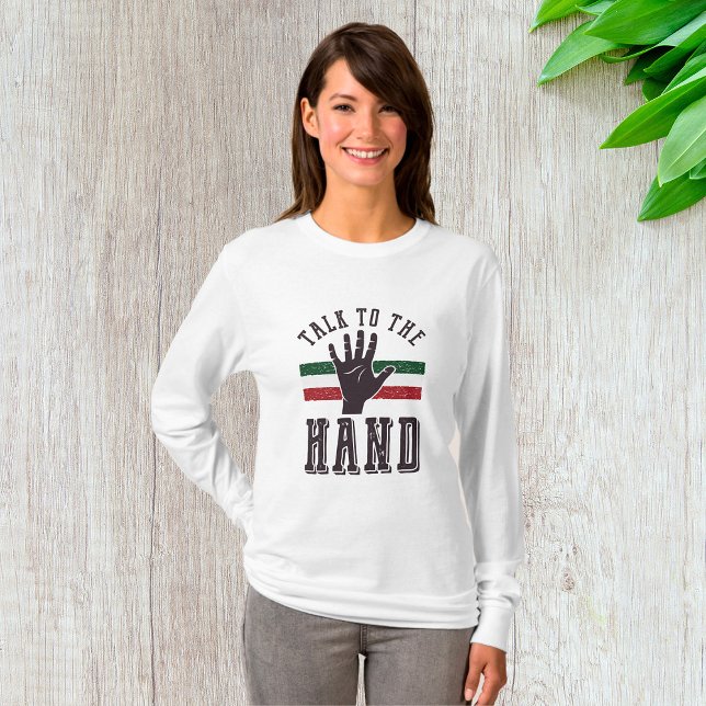 Prata med Hand Distress Hand Humor T Shirt (Skapare uppladdad)
