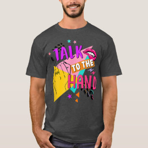 Prata med handbriden om att vara Möhippa 90s Bache T Shirt