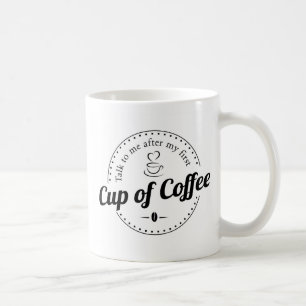 Prata med mig efter första Kopp i Coffee Funny Quo