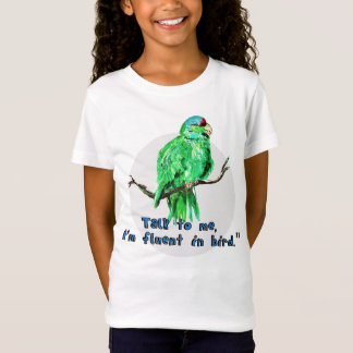 "Prata med mig, jag är flytande i fågel." Parrot T Shirt