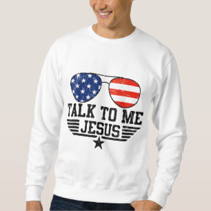Prata med mig Jesus Glass USA flagga Lång Ärmad Tröja