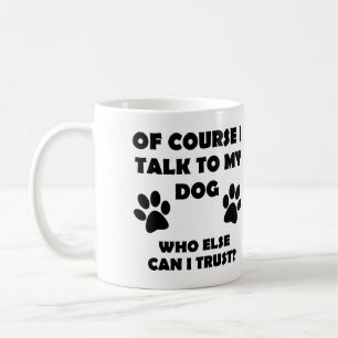 Prata Med Min Hund Roliga Ägar T-Shirt Citat Tales Kaffemugg
