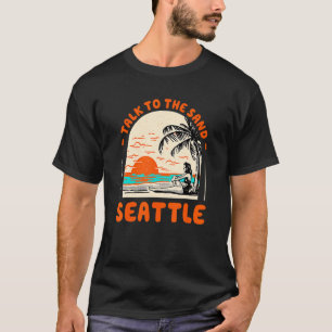 Prata med Sand Seattle Beach Washington Ocean Su T Shirt