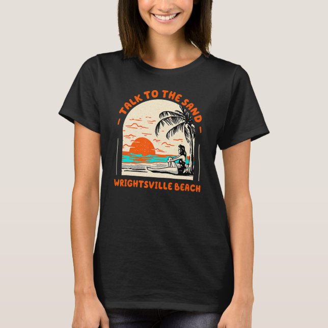 Prata med Sand Wrighttsville Beach Ocean North Ca T Shirt (Framsida)
