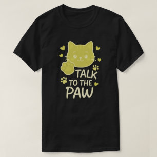 Prata med tass t shirt