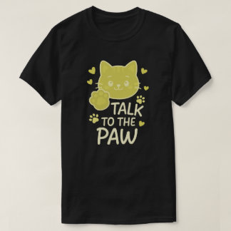 Prata med tass t shirt