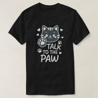 Prata med tass t shirt