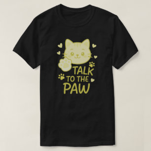 Prata med tass t shirt