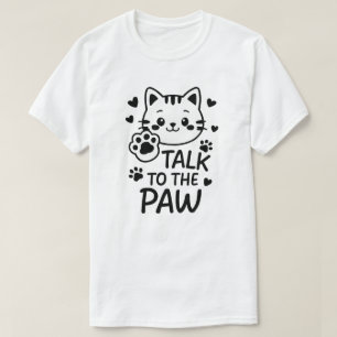 Prata med tass t shirt