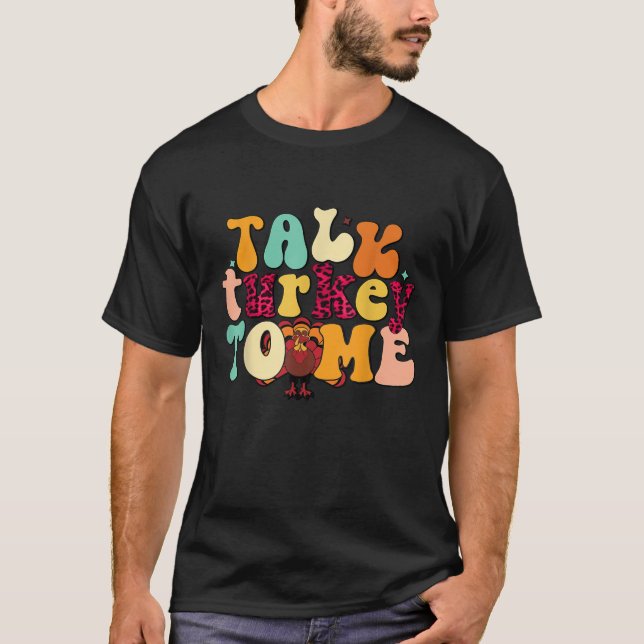 Prata med Turkiet till mig Leg Day Lundny Thanksgi T Shirt (Framsida)