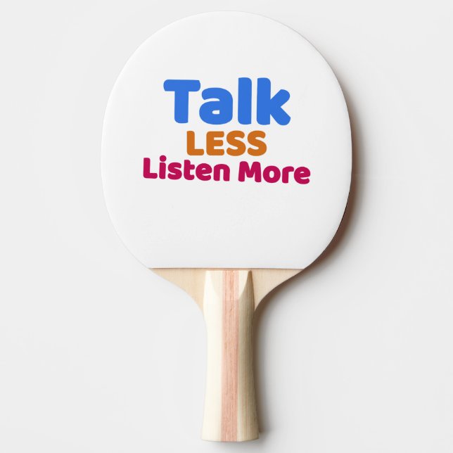 Prata mindre lyssna mer pingisracket (Framsidan)