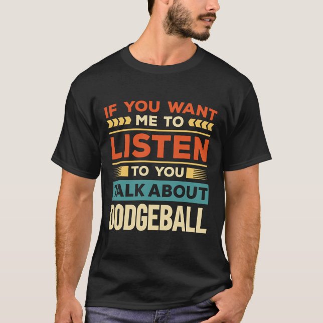 Prata om Dodgeball T Shirt (Framsida)