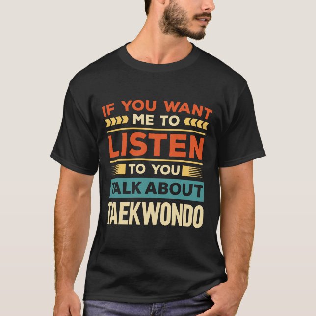 Prata om Taekwondo T Shirt (Framsida)