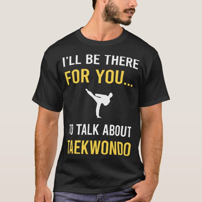 Prata om Taekwondo Tae Kwon Do Taekwon-Do T Shirt (Framsida)