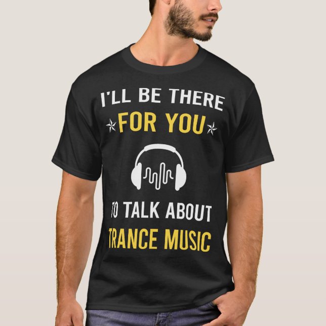 Prata om Trance-musik T Shirt (Framsida)