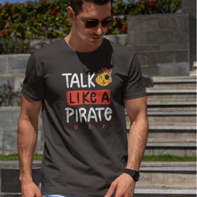 Prata som Pirat-dagen T Shirt (Skapare uppladdad)