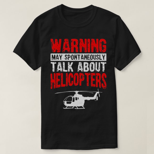 Prata spontant om helikoptrar.. t shirt (Design framsida)