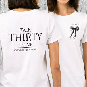 Prata trettio med mig Bow 30-årsfest gäst T Shirt