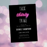 Prata trettio med mig Neon Rosa 30års födelsedag P Inbjudningar<br><div class="desc">En enkel,  modern,  elegant- och roligt-30års födelsedag-inbjudningsmall med trendig,  roligt: "Talk Thirty to Me" i rosa neon och fet typografi (neon är en digital effekt,  inte äkta bläck!); modernt kalligrafiskt skript och typografi i vitt. En chic,  tidslängd och roligt för en kvinna på hennes trettioårsdag!</div>