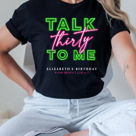 Prata trettio till Dirty 30 Neon Grönt & Rosa T Shirt