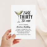 Prata trettio till mig Dirty Martini 30års födelse Inbjudningar<br><div class="desc">Hämta redot till party! Den här hemska 30 Martini-designen är perfekt att fira din 30:e!</div>