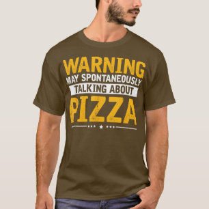 Pratande om Pizza, Lunt Pizza Fast Food Älskare S T Shirt