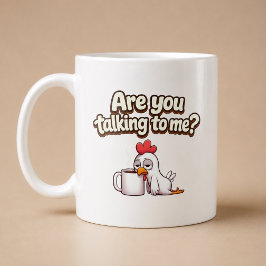 Pratar du med mig? Rolig kyckling Kaffemugg