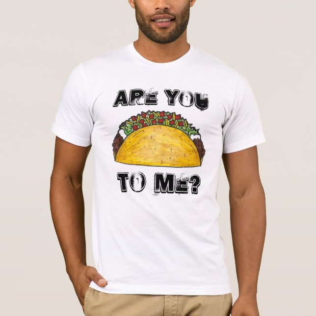 Pratar du med mig? Taco Tacos Foodie Tee Shirt (Framsida)