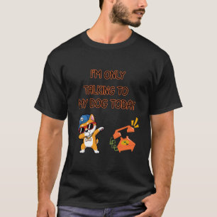 Pratar Med Min Hund Roligt Citat T Shirt