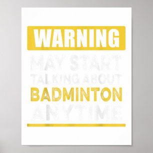Pratar om badminton när som helst rolig badminton poster