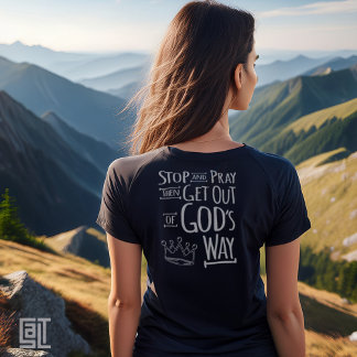 Pray and God’s Way Christian Inspirational T Shirt