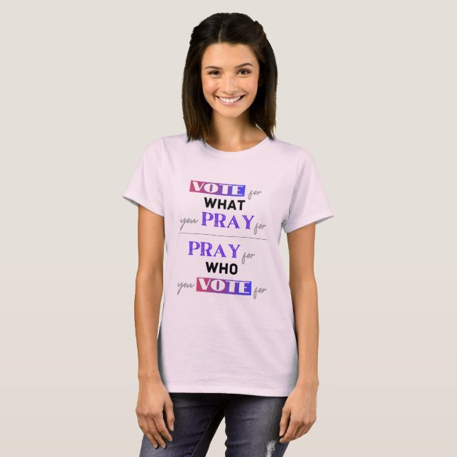 Pray and Vote T Shirt (Hel framsida)