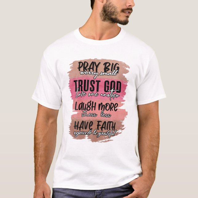 Pray Big Worry Small Trust God Easter Jesus Women T Shirt (Framsida)