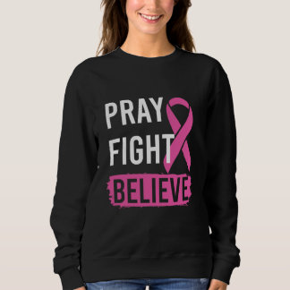 Pray Fight Believe  T Shirt