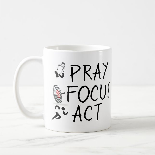 PRAY, FOCUS och ACT-Shirt Kaffemugg (Vänster)