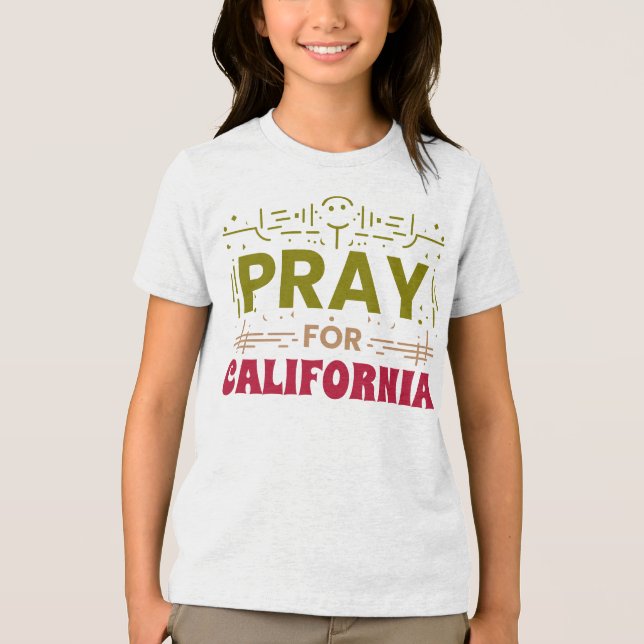 Pray for California ・ Support for CA T Shirt (Framsida)