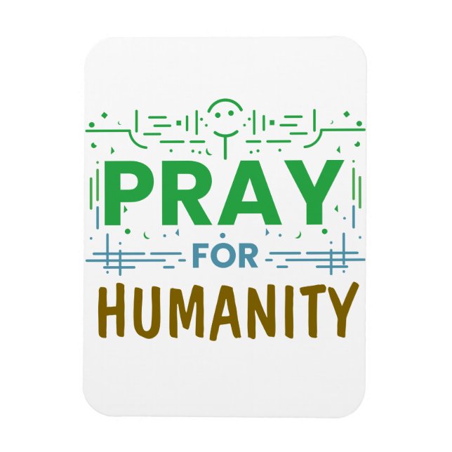 Pray for: Honoring Humanity Magnet (Vertikal)