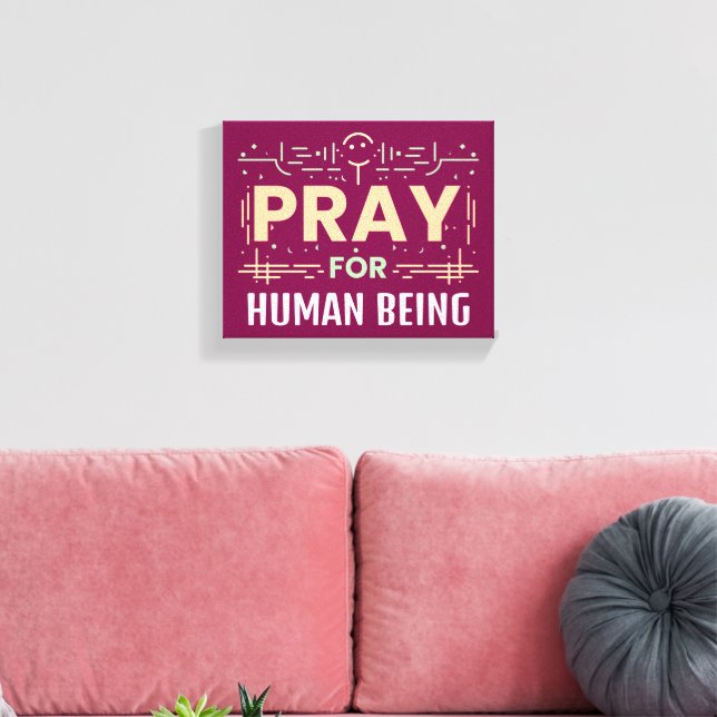 Pray for human canvastryck (Insitu (Vardagsrum))