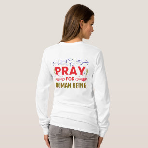 Pray for human t shirt