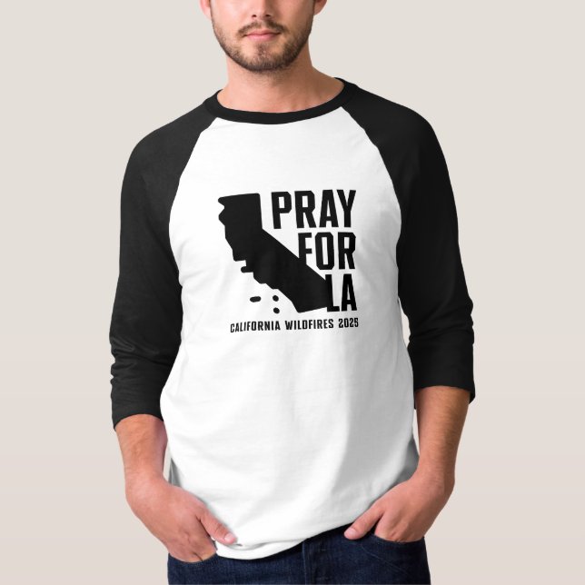 Pray for LA California 2025 wildfire 3/4 s raglan T Shirt (Framsida)