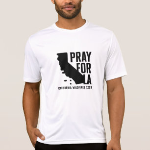 Pray for LA California 2025 wildfire T Shirt
