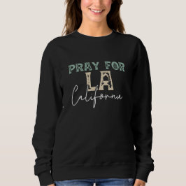 Pray for LA California 2025 wildfire T Shirt