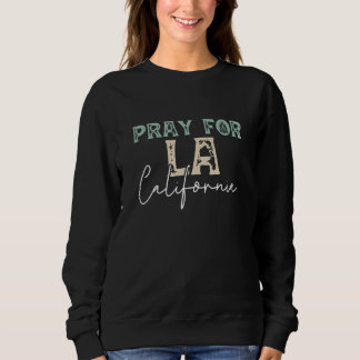 Pray for LA California 2025 wildfire T Shirt