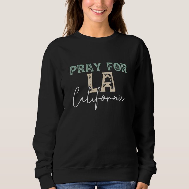Pray for LA California 2025 wildfire T Shirt (Framsida)