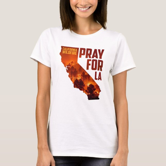 Pray for La California Wildfire t-shirt 2025 (Framsida)